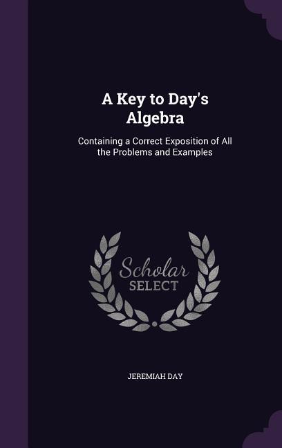 Vorderes Coverbild A Key to Day's Algebra