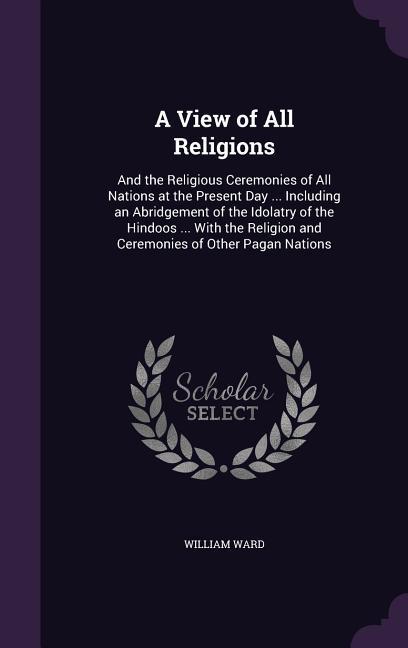 Vorderes Coverbild A View of All Religions