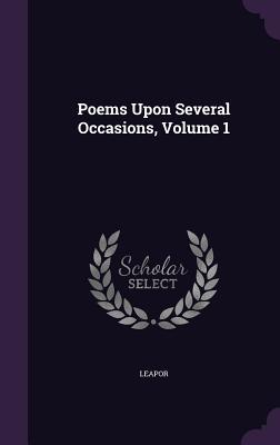 Vorderes Coverbild Poems Upon Several Occasions, Volume 1