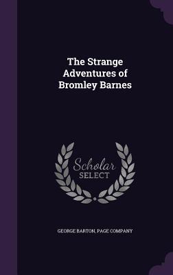 Vorderes Coverbild The Strange Adventures of Bromley Barnes