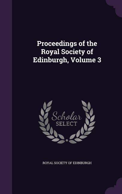 Vorderes Coverbild Proceedings of the Royal Society of Edinburgh, Volume 3