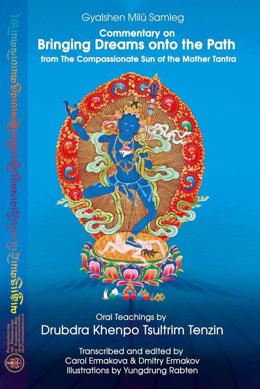 Vorderes Coverbild Commentary on BRINGING DREAMS onto the PATH from The Compassionate Sun of the Mother Tantra