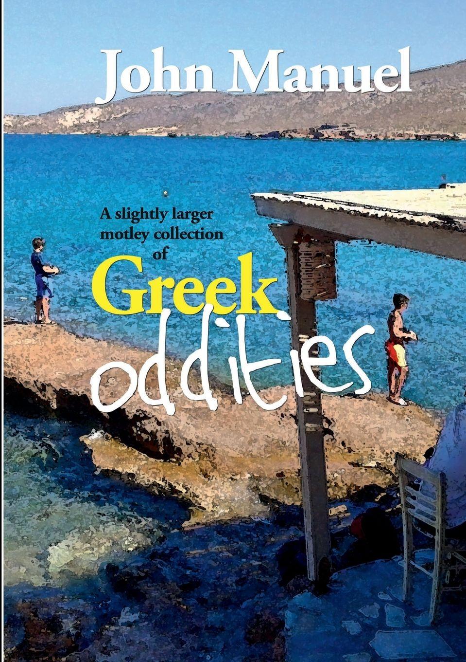 Vorderes Coverbild A Slightly Larger Motley Collection of Greek Oddities