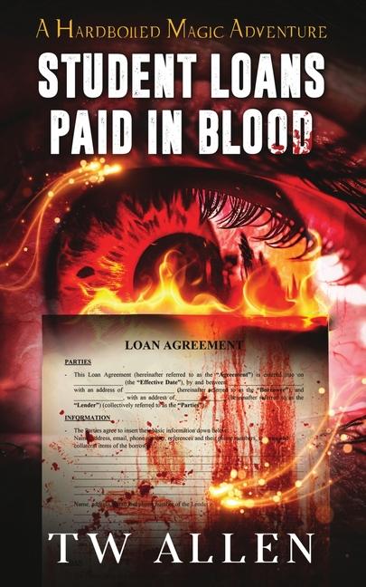 Vorderes Coverbild Student Loans Paid In Blood - A Hardboiled Magic Adventure