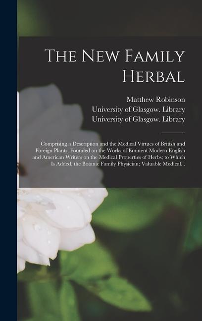 Vorderes Coverbild The New Family Herbal [electronic Resource]