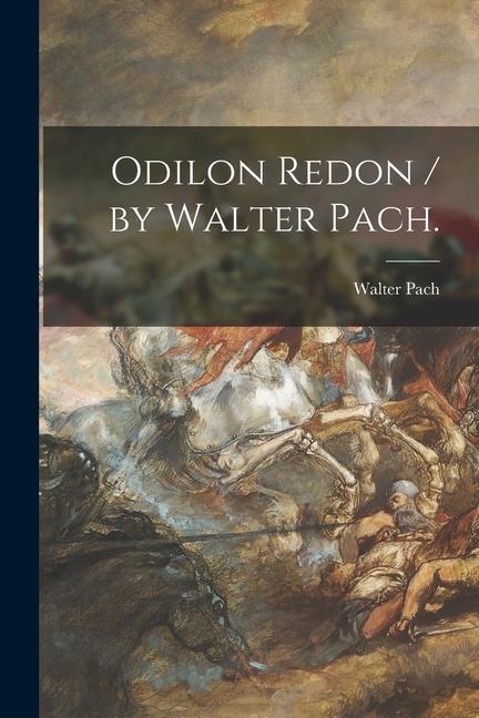 Vorderes Coverbild Odilon Redon / by Walter Pach.