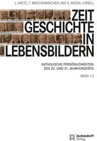 Vorderes Coverbild Zeitgeschichte in Lebensbildern, Band 13
