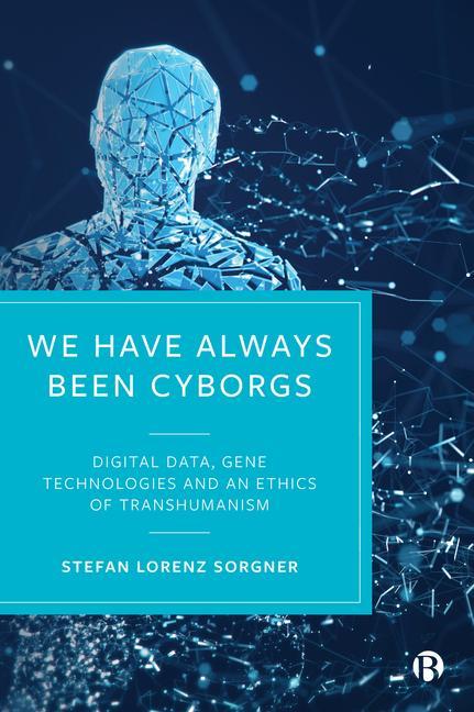 Vorderes Coverbild We Have Always Been Cyborgs
