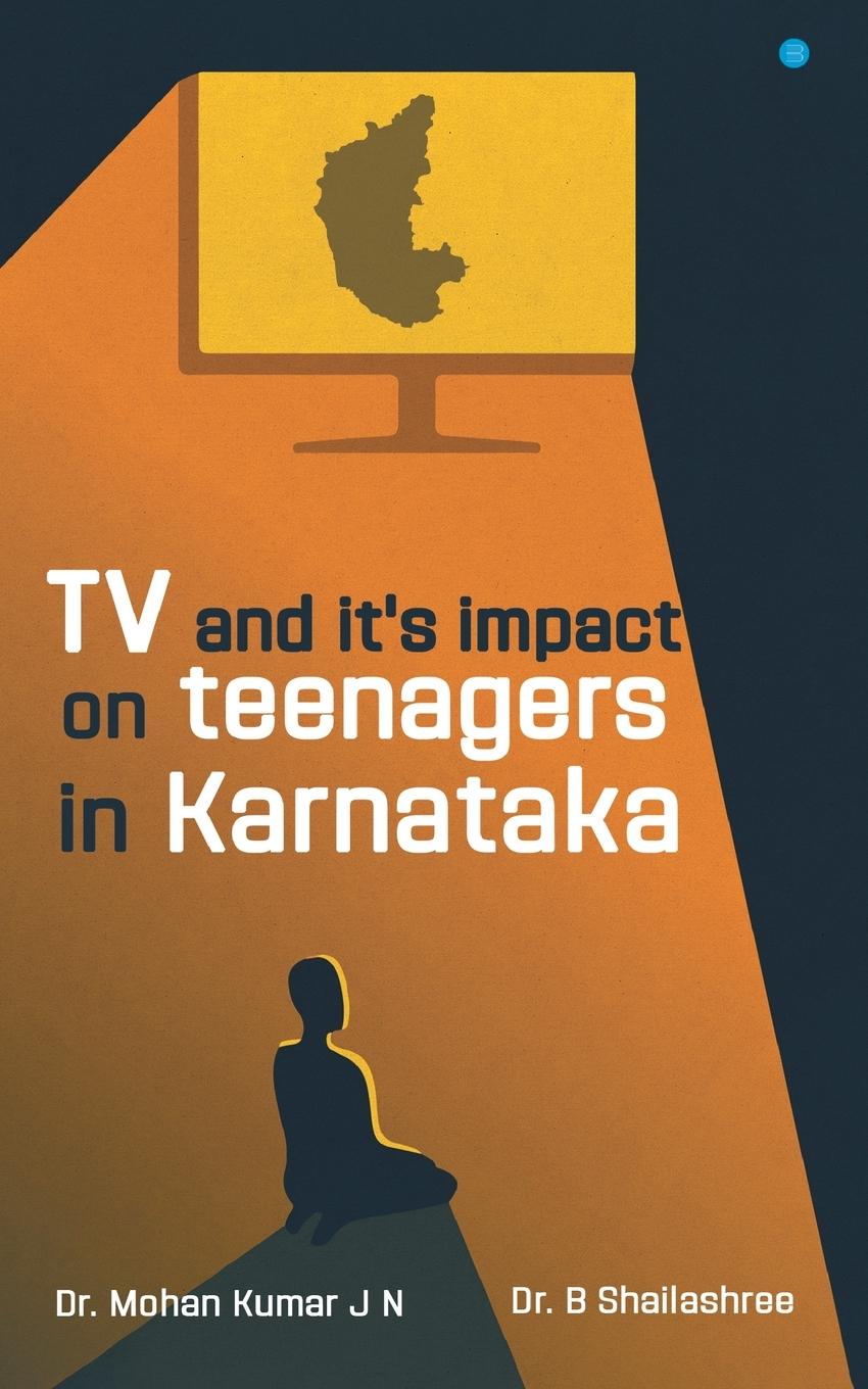Vorderes Coverbild TV and it's Impact On Teenagers In Karnataka