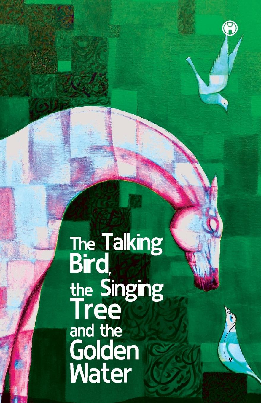 Vorderes Coverbild The Talking Bird, the Singing Tree, and the Golden Water