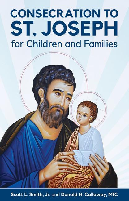 Vorderes Coverbild Consecration to St. Joseph for Children and Families