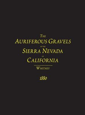 Vorderes Coverbild The Auriferous Gravels of the Sierra Nevada of California