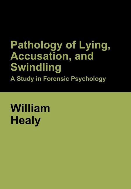 Vorderes Coverbild Pathology of Lying, Accusation, and Swindling