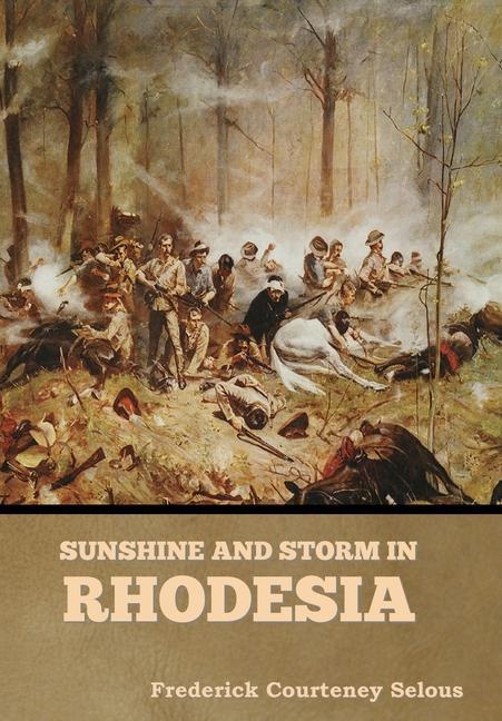 Vorderes Coverbild Sunshine and Storm in Rhodesia