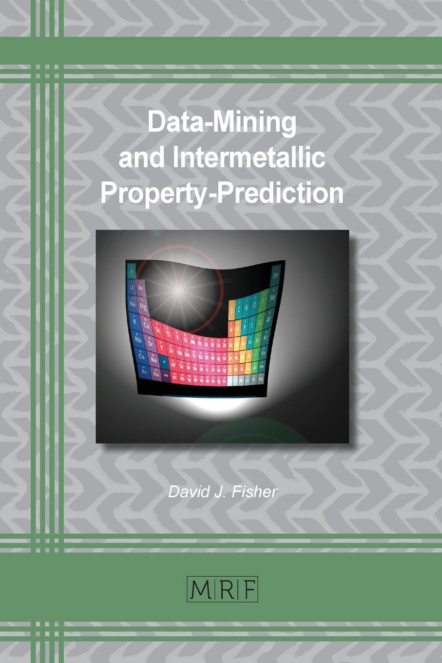 Vorderes Coverbild Data-Mining and Intermetallic Property-Prediction
