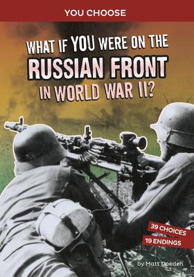 Vorderes Coverbild What If You Were on the Russian Front in World War II?