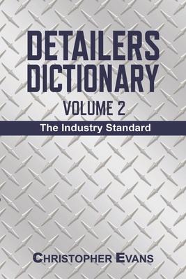 Vorderes Coverbild Detailers Dictionary Volume 2: The Industry Standard