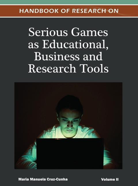 Vorderes Coverbild Handbook of Research on Serious Games as Educational, Business and Research Tools (Volume 2 )