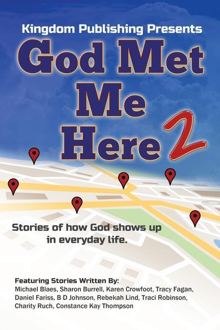 Vorderes Coverbild God Met Me Here 2: Stories of how God shows up in everyday life