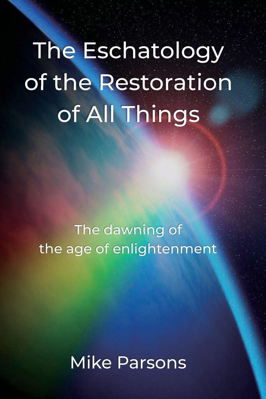 Vorderes Coverbild The Eschatology of the Restoration of All Things