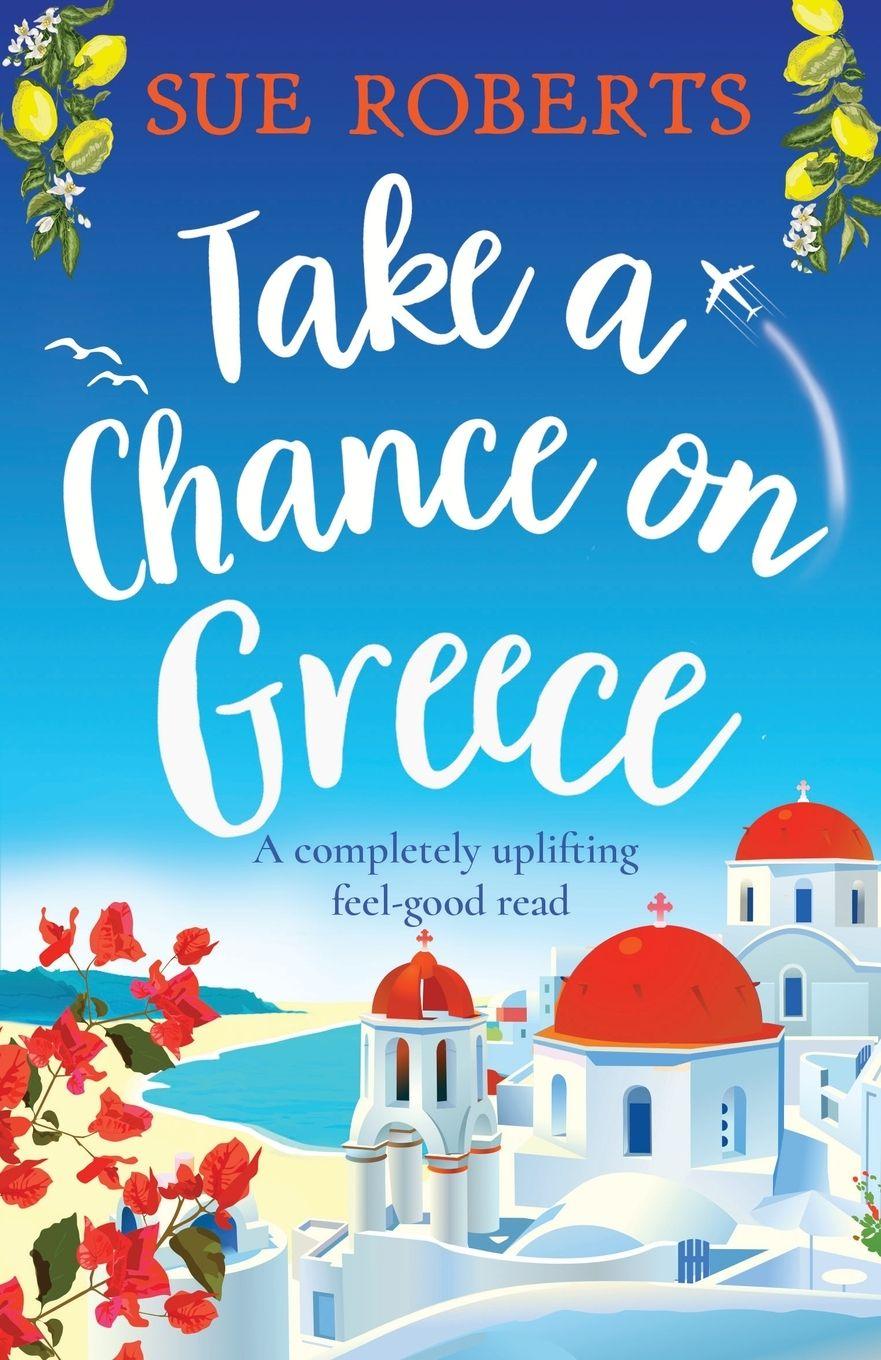 Vorderes Coverbild Take a Chance on Greece