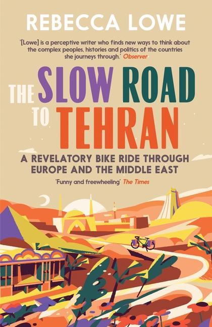 Vorderes Coverbild The Slow Road to Tehran