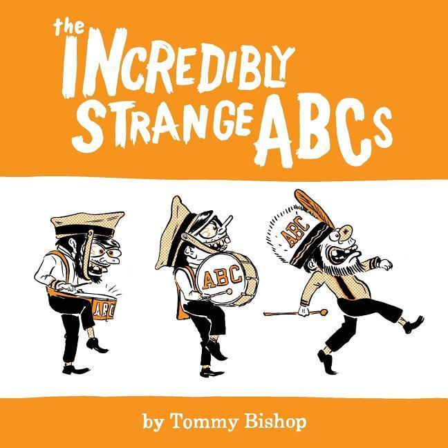 Vorderes Coverbild The Incredibly Strange ABCs