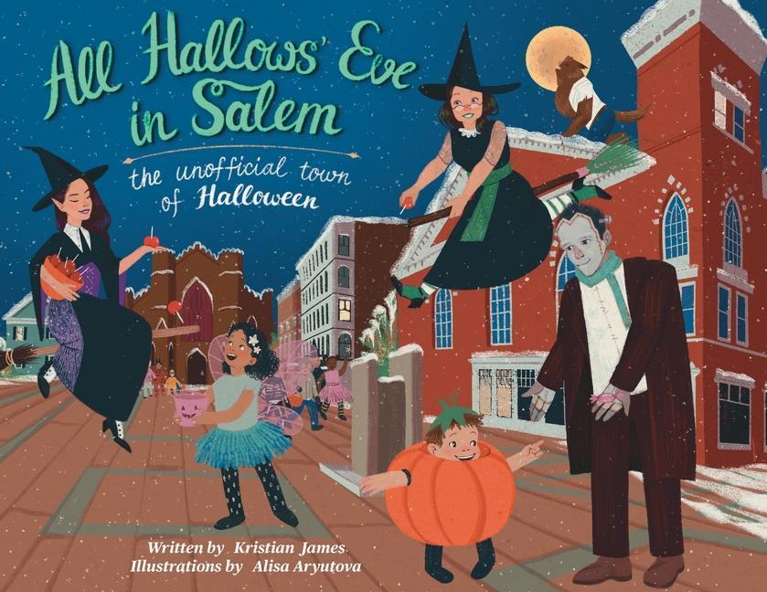 Vorderes Coverbild All Hallows' Eve in Salem the Unofficial Town of Halloween