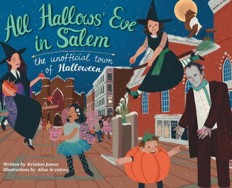 Vorderes Coverbild All Hallows' Eve in Salem the Unofficial Town of Halloween