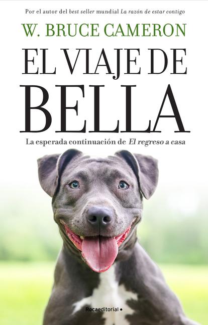 Vorderes Coverbild El Viaje de Bella. El Regreso a Casa 2 / A Dog's Courage: A Dog's Way Home