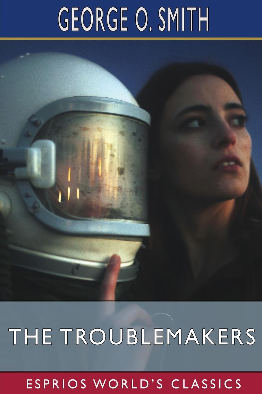 Vorderes Coverbild The Troublemakers (Esprios Classics)