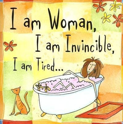 Vorderes Coverbild I Am Woman, I Am Invincible, I Am Tired...