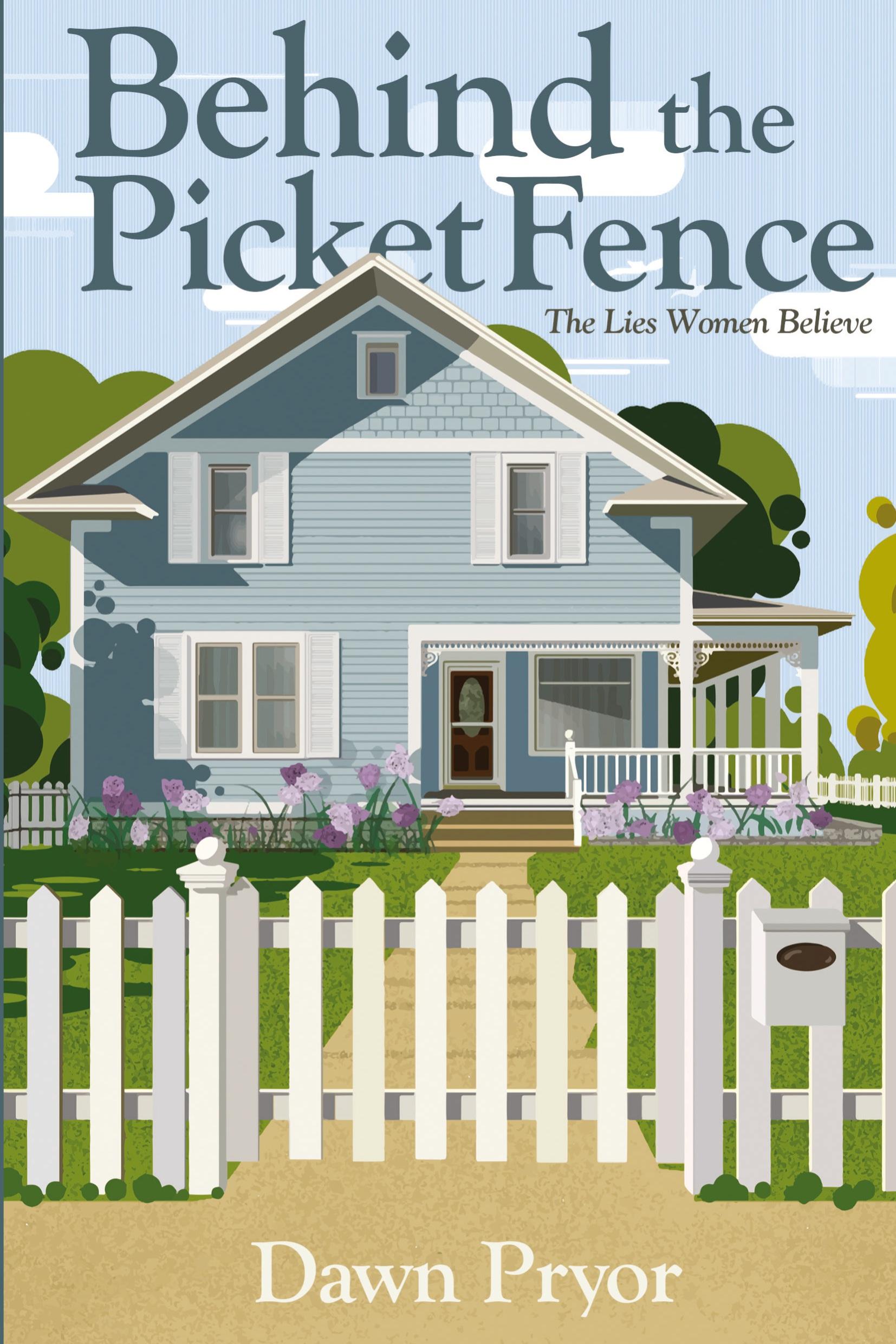 Vorderes Coverbild Behind the Picket Fence