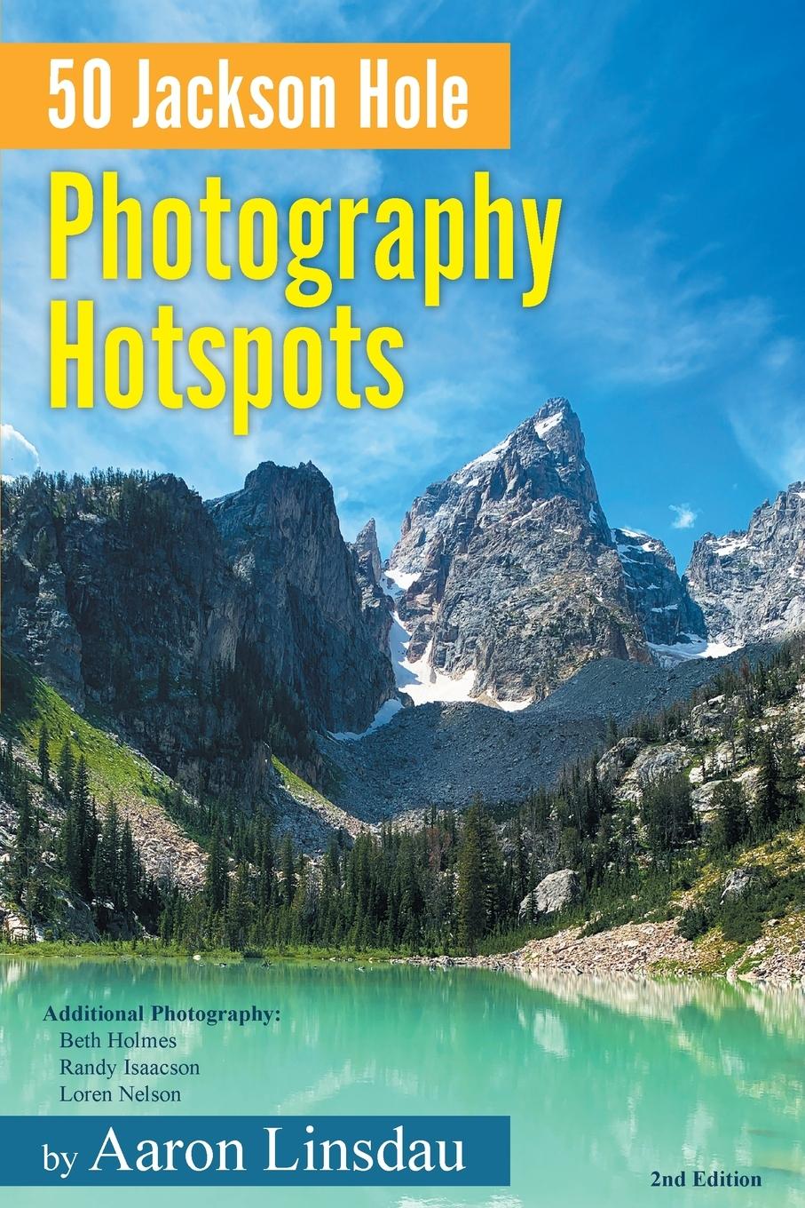 Vorderes Coverbild 50 Jackson Hole Photography Hotspots