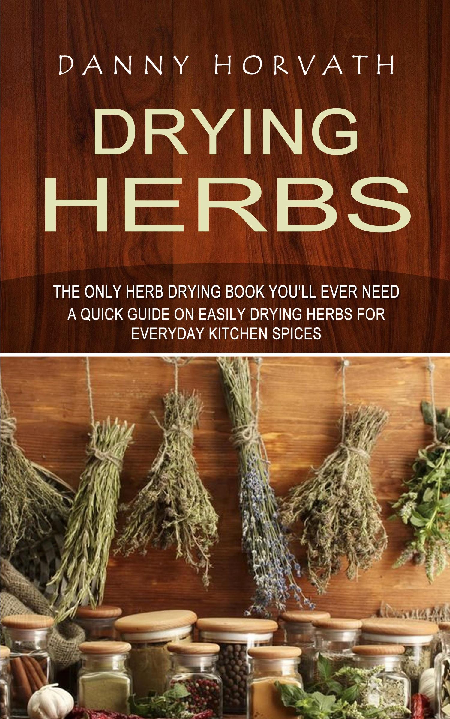 Vorderes Coverbild Drying Herbs