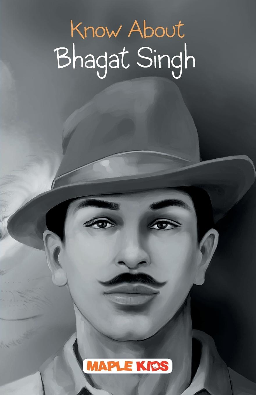 Vorderes Coverbild Know About Bhagat Singh