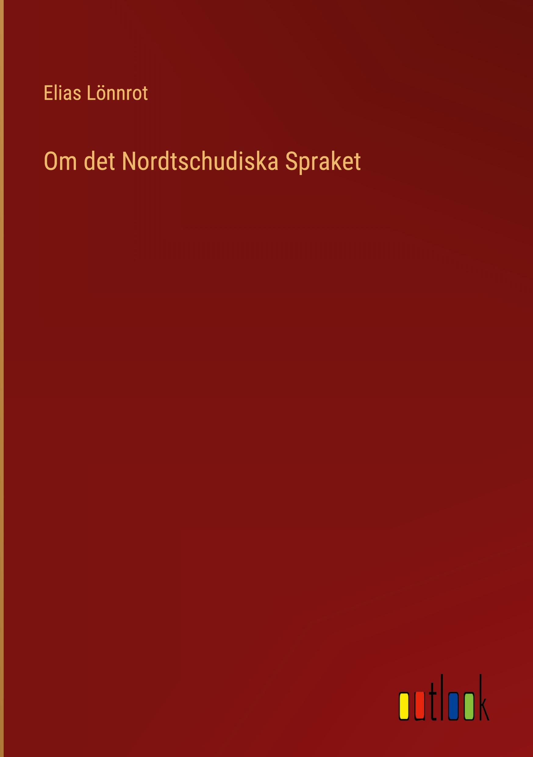 Vorderes Coverbild Om det Nordtschudiska Spraket