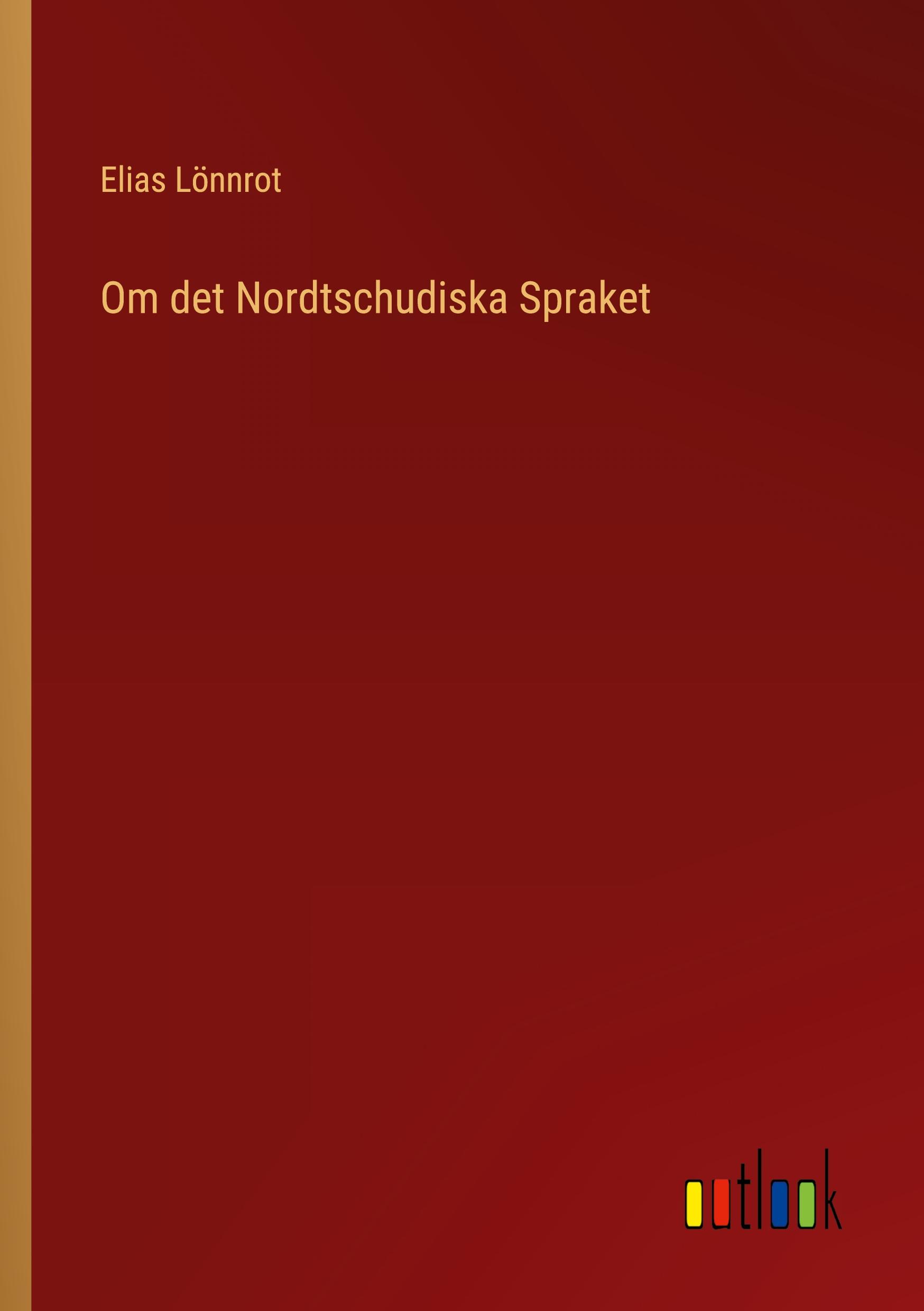 Vorderes Coverbild Om det Nordtschudiska Spraket
