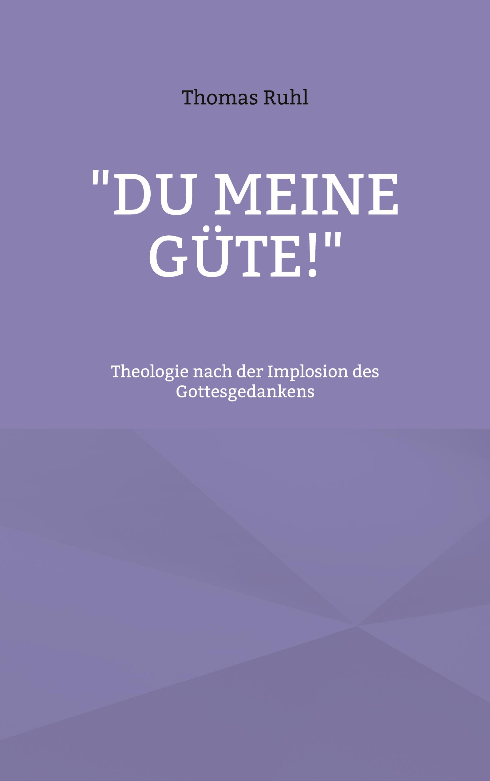 Vorderes Coverbild "Du meine Güte!"