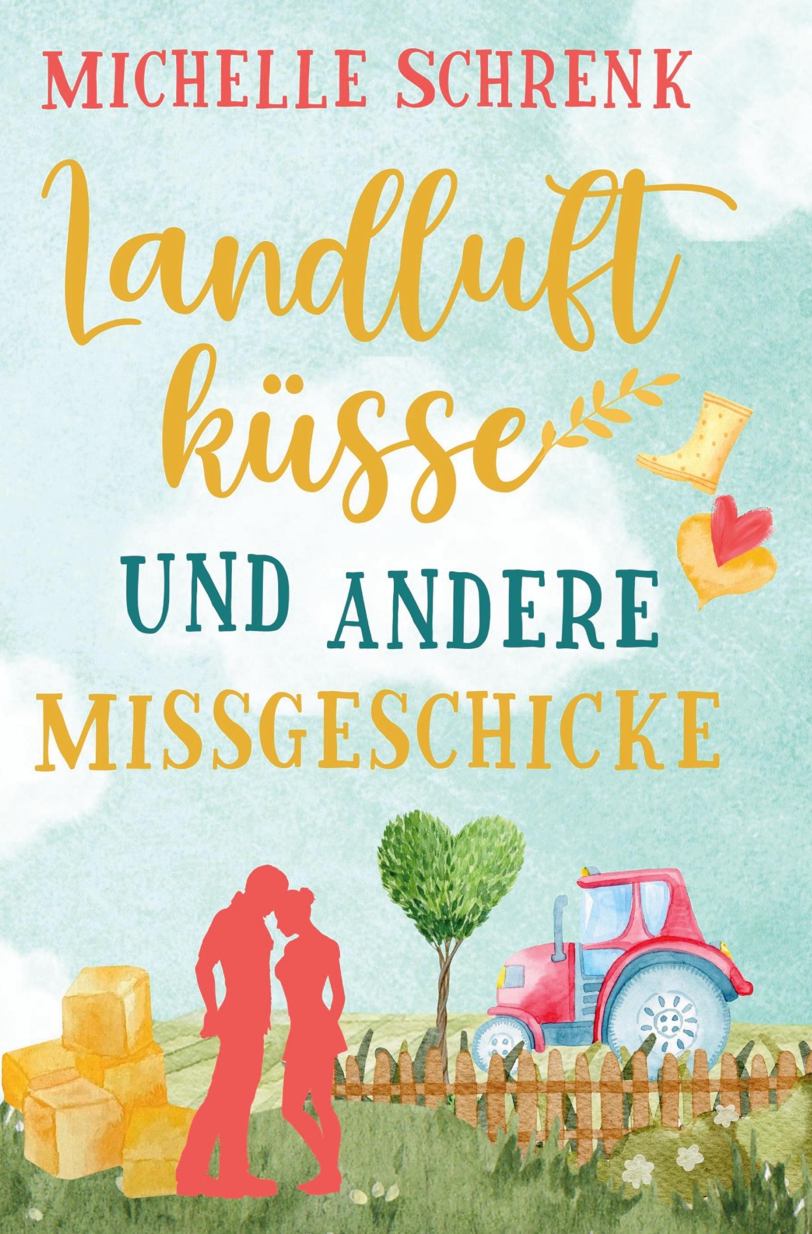 Vorderes Coverbild Landluftküsse und andere Missgeschicke