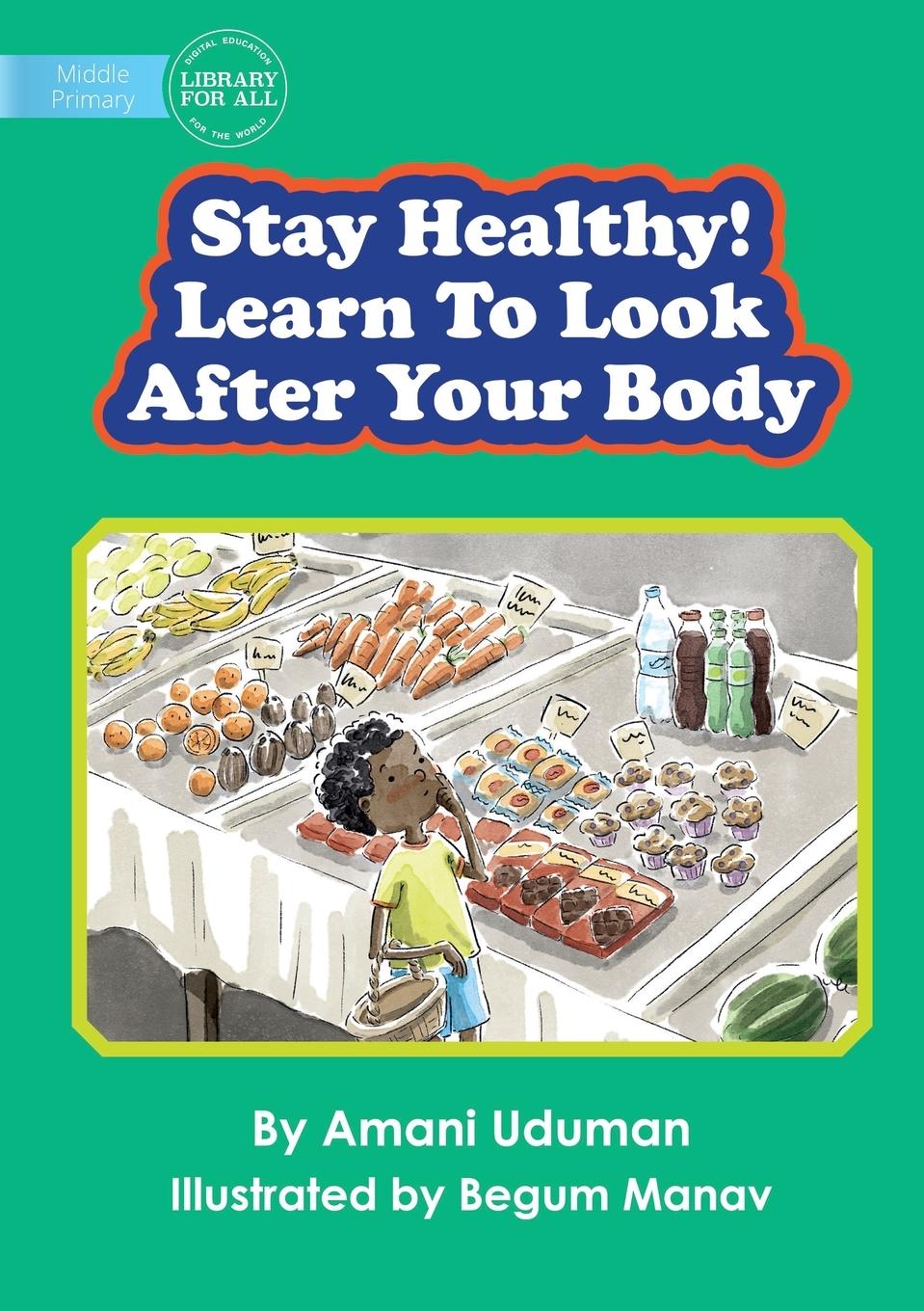 Vorderes Coverbild Stay Healthy! Learn To Look After Your Body
