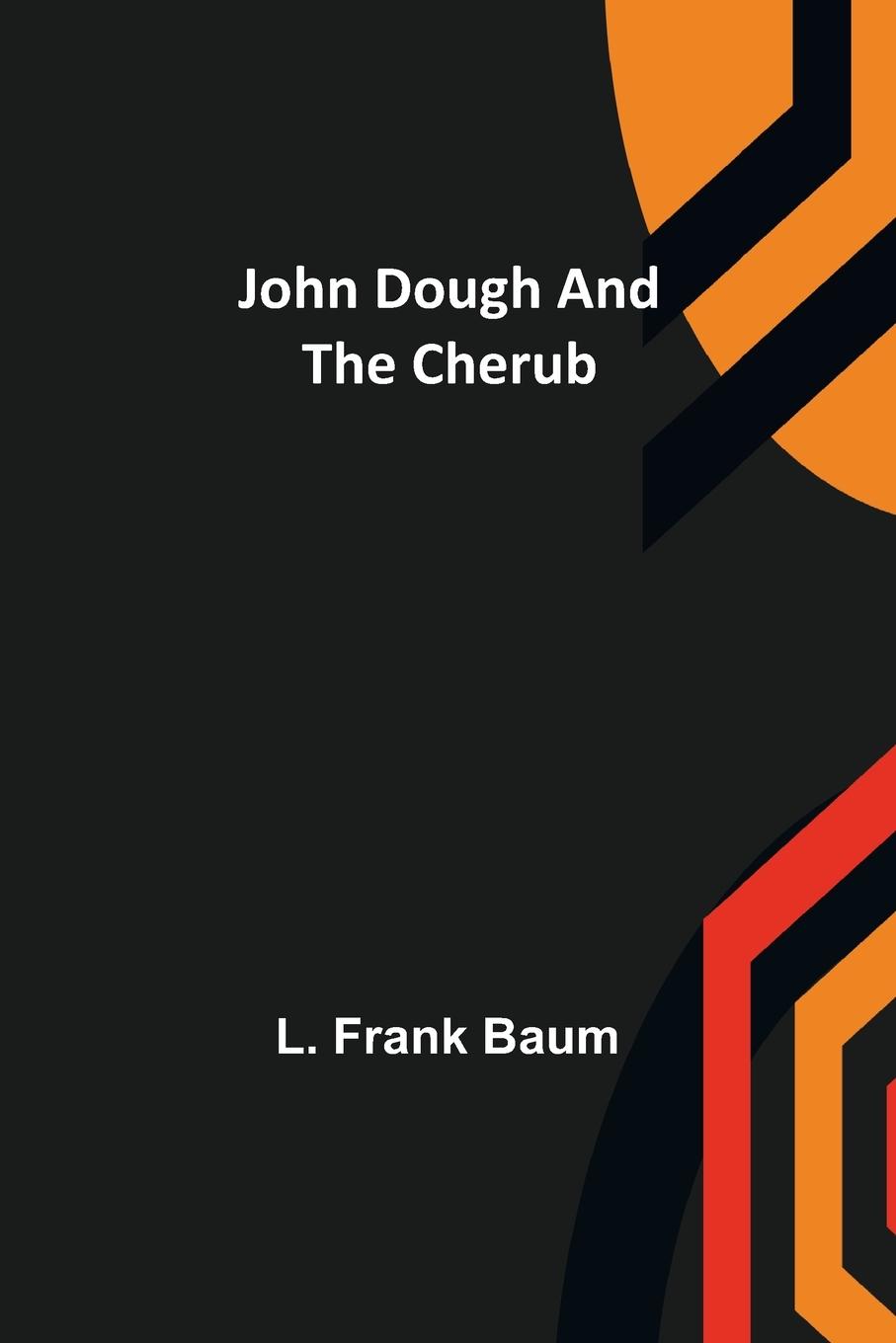 Vorderes Coverbild John Dough and the Cherub