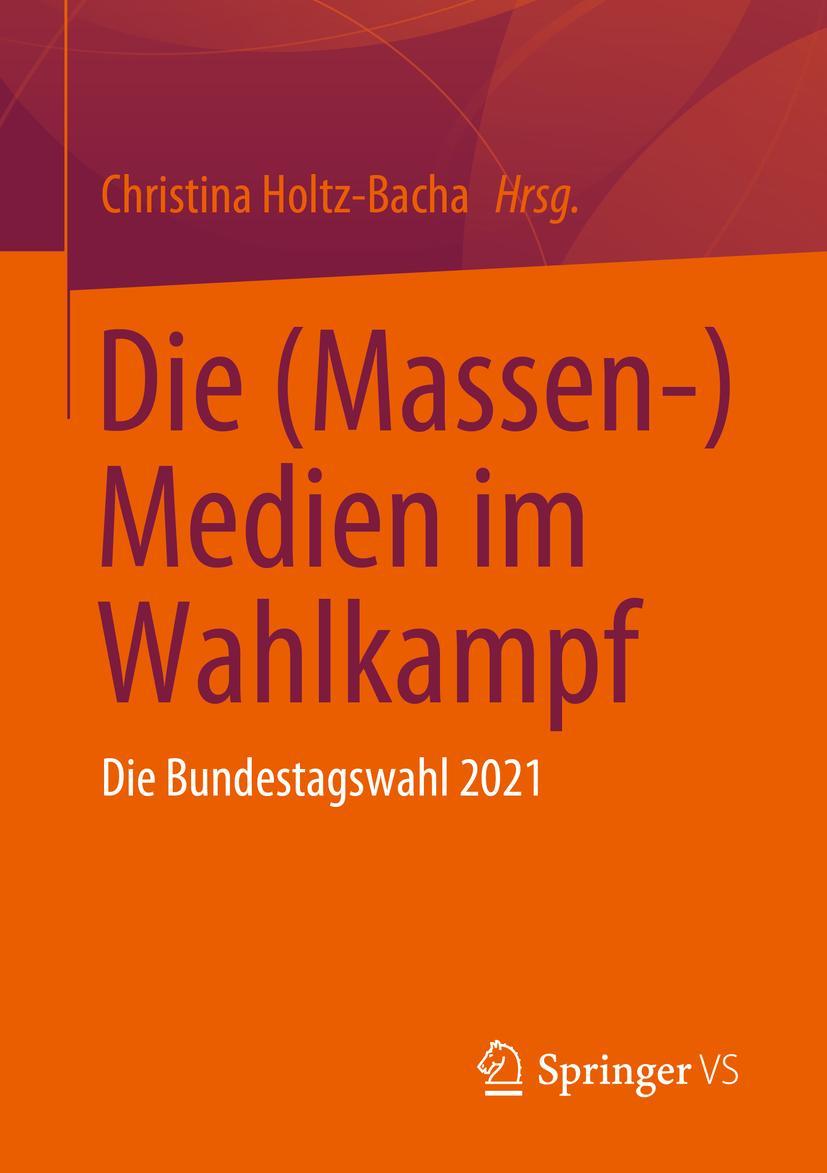 Vorderes Coverbild Die (Massen-) Medien im Wahlkampf