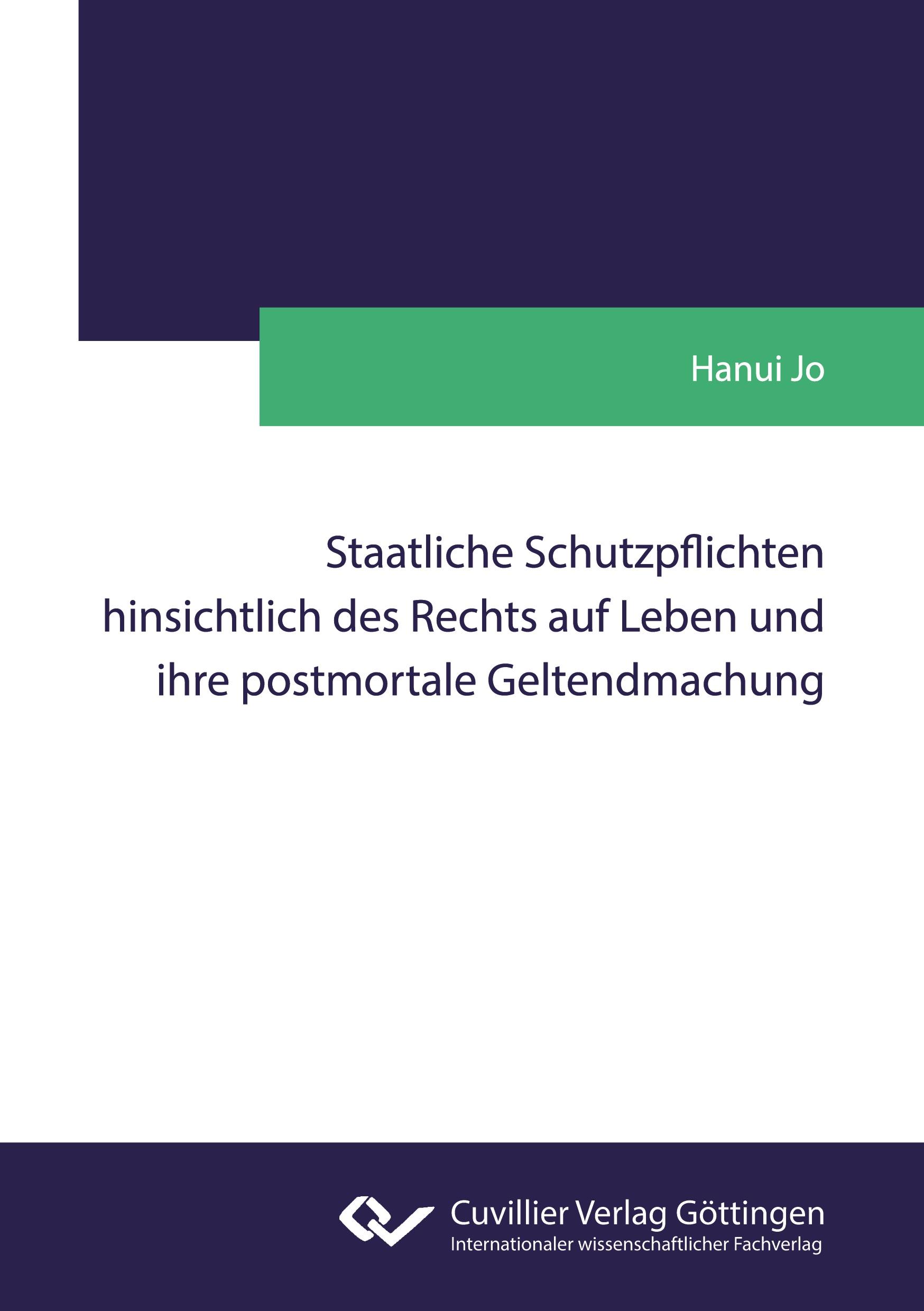 Vorderes Coverbild Staatliche Schutzpflichten hinsichtlich des Rechts auf Leben und ihre postmortale Geltendmachung