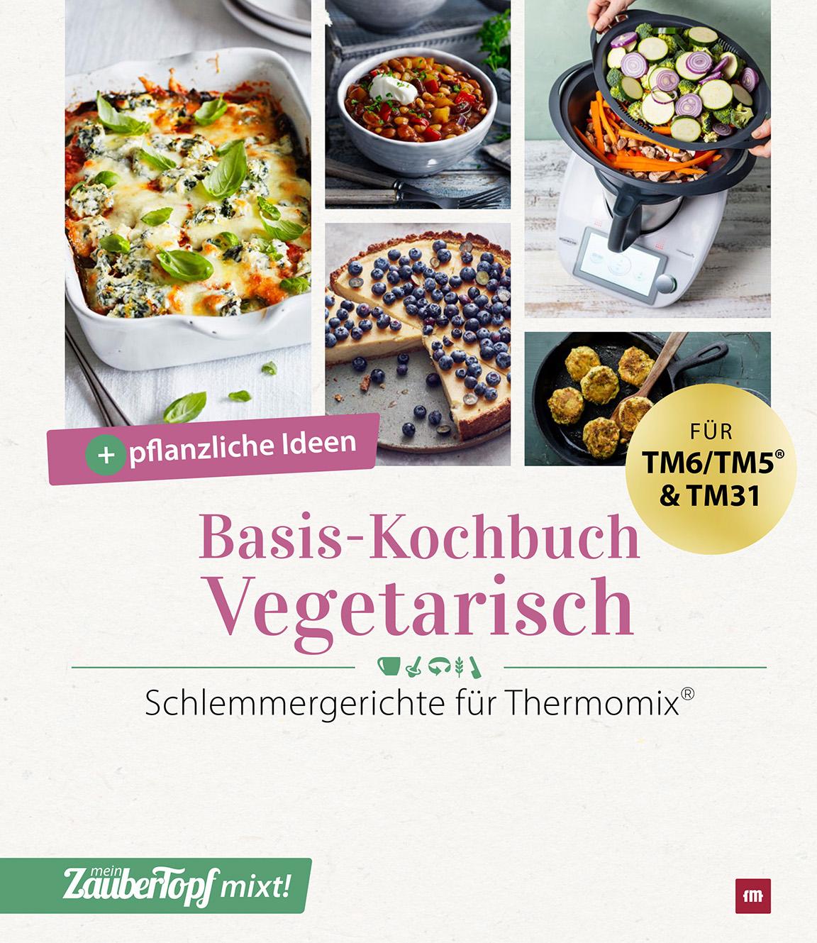 Vorderes Coverbild mein ZauberTopf mixt! Basis-Kochbuch Vegetarisch