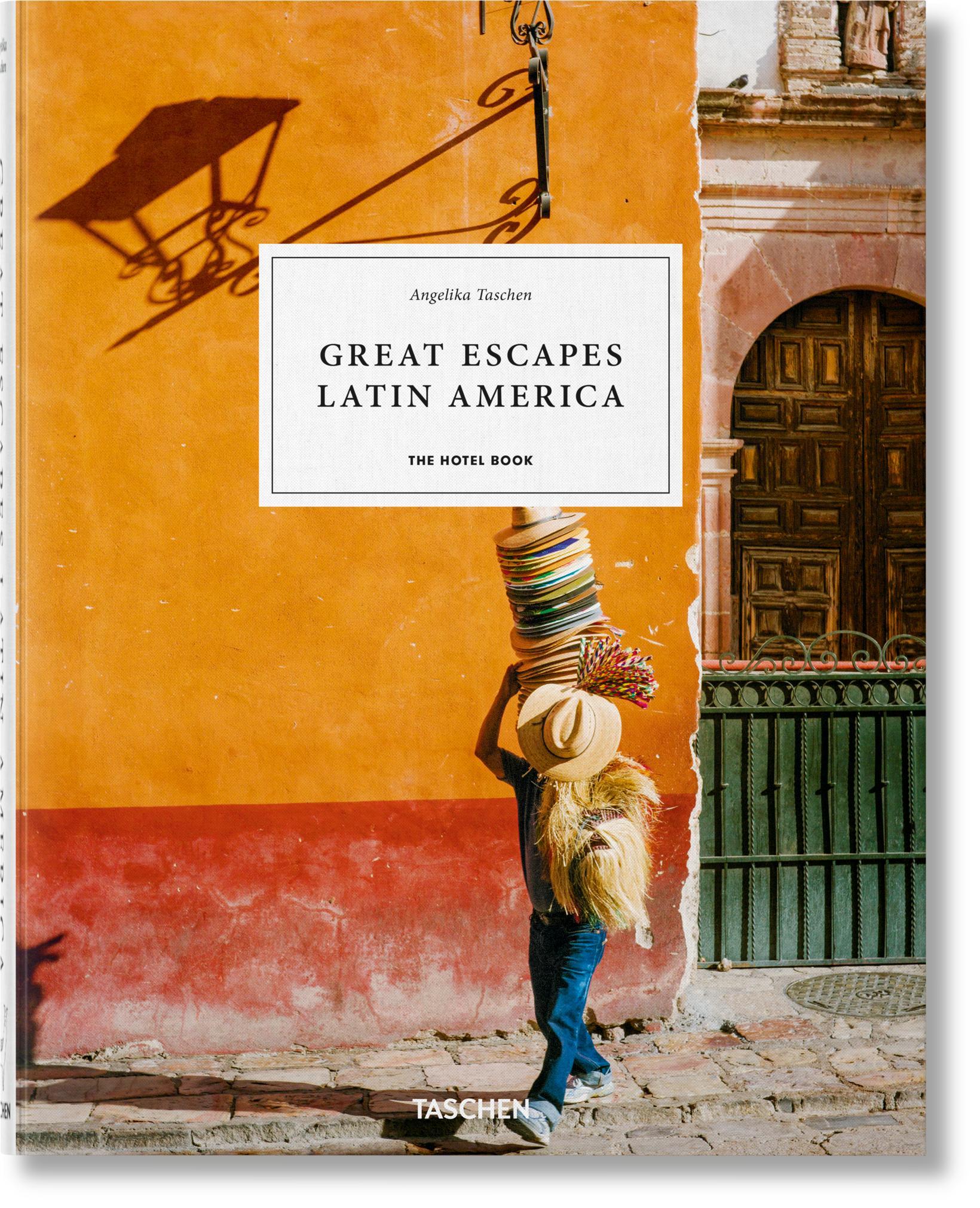 Vorderes Coverbild Great Escapes Latin America. The Hotel Book