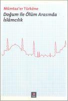 Vorderes Coverbild Dogum ile Ölüm Arasinda Islamcilik