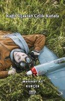 Vorderes Coverbild Kagit Ucaktan Celik Kanata