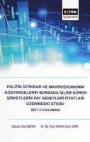 Vorderes Coverbild Politik Istikrar ve Makroekonomik Göstergelerin Borsada Islem Gören Sirketlerin Pay Senetleri Fiyatlari Üzerindeki Etkisi BIST Uygulamasi