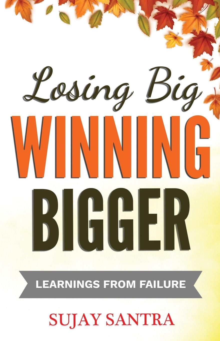 Vorderes Coverbild Losing Big Winning Bigger